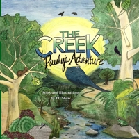 The Creek - Pauly's Adventure 1733334602 Book Cover