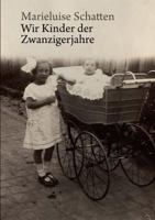 Wir Kinder der Zwanzigerjahre 3839111870 Book Cover
