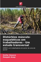 Distúrbios músculo-esqueléticos em trabalhadores - Um estudo transversal (Portuguese Edition) 6208096995 Book Cover