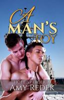A Man's Toy: Hot Gay Erotica 1680300202 Book Cover