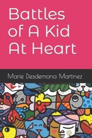 Battles of A Kid At Heart B0B7DZN4CS Book Cover