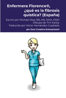 Enfermera Florence(R), ¿qué es la fibrosis quística? (España) (Spanish Edition) 1304137287 Book Cover