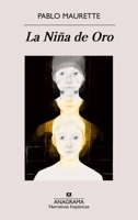 La Niña de Oro (Spanish Edition) 8433922084 Book Cover