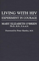Living with HIV: Experiment in Courage 0865692033 Book Cover