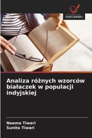 Analiza róznych wzorców bialaczek w populacji indyjskiej (Polish Edition) 6208631858 Book Cover