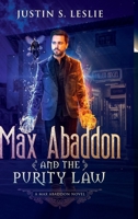 Max Abaddon and The Purity Law: A Max Abaddon Urban Fantasy 1733187359 Book Cover