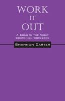 Work It Out: A Song In The Night Workbook 1432791281 Book Cover