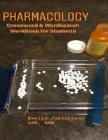 Pharmacology: Crossword & Wordsearch Workbook for Students 1544600496 Book Cover