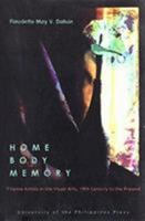Home Body Memory: The Feminine as Feminist 9715423469 Book Cover