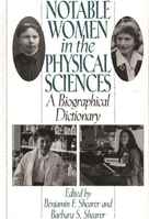 Notable Women in the Physical Sciences: A Biographical Dictionary 0313293031 Book Cover