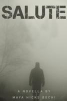Salute: A Novella 0578280434 Book Cover