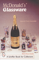 McDonald's Glassware (Schiffer Book for Collectors) 0764308793 Book Cover