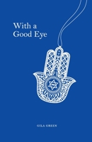 With a Good Eye 1990496415 Book Cover