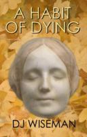 A Habit Of Dying 1909009008 Book Cover