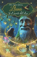 Luna y el secreto del Olivo (Spanish Edition) B0F19G5NK2 Book Cover
