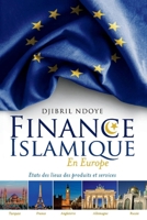 Finance Islamique En Europe: Etats Des Lieux Des Produits Et Services 1543944086 Book Cover