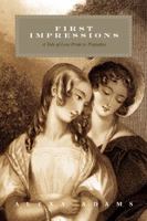 First Impressions: A Tale of Less Pride & Prejudice 1432753312 Book Cover