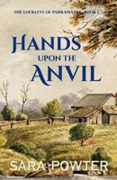 Hands Upon The Anvil 0994578237 Book Cover