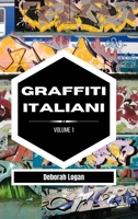 Graffiti italiani volume 1 B09ZDM29MW Book Cover