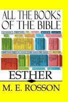 All the Books of the Bible: Esther 1468134396 Book Cover