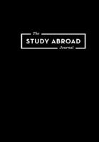 The Study Abroad Journal: Your Roadmap to an Epic Experience Abroad 0998085502 Book Cover