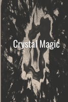 Crystal Magic: Diary for Reflection and Note Taking 1691713740 Book Cover