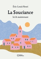 La Souciance - Ici maintenant (French Edition) 2386279065 Book Cover