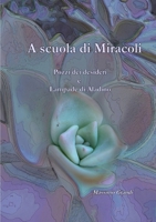 A scuola di Miracoli 1447727401 Book Cover