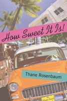 How Sweet It Is! 1942134002 Book Cover