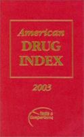 American Drug Index 2003 (American Drug Index) 157439133X Book Cover