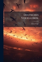 Deutsches Vogelleben... 127435496X Book Cover