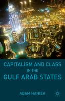 Capitalism and Class in the Gulf Arab States 0230110770 Book Cover