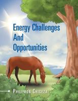 Energy Challenges and Opportunities 1469163535 Book Cover
