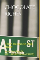 $chocolate Riche$ : Your Dreams Can Come True 1732945217 Book Cover