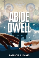 Abide Dwell null Book Cover
