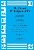 Al-Ghazzali on Being a Muslim 1567448135 Book Cover