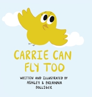 Carrie Can Fly Too B0CKDBG56G Book Cover