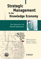 Strategic Management in the Knowledge Economy: New Approaches and Business Applications 3895781681 Book Cover