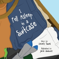 I Fell Asleep in a Suitcase 195295536X Book Cover