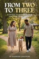 From Two To Three: Things to Know Before You Get Married B0H9HSVRN4 Book Cover