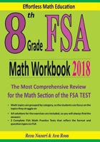 8th Grade FSA Math Workbook 2018: The Most Comprehensive Review for the Math Section of the FSA TEST 1985268434 Book Cover