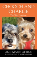 Chooch and Charlie: The Tails Continue 1977209165 Book Cover