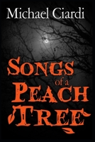 Songs of a Peach Tree 1677601698 Book Cover