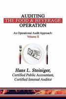 Auditing the Food & Beverage Operation: An Operational Audit Approach: Volume II 1604743387 Book Cover