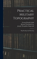 Practical Military Topography: Map Reading And Sketching 1016879520 Book Cover