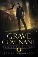 Grave Covenant (Projectionists) 1959649086 Book Cover