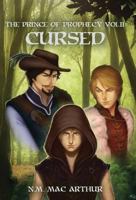 The Prince of Prophecy Vol. II: Cursed 0991661656 Book Cover