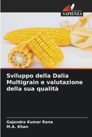 Sviluppo della Dalia Multigrain e valutazione della sua qualità 6209371655 Book Cover