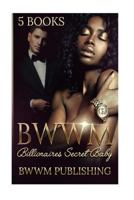 BWWM Billionaire's Secret Baby 1523883162 Book Cover