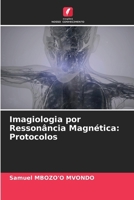 Imagiologia por Ressonância Magnética: Protocolos (Portuguese Edition) 6202002662 Book Cover